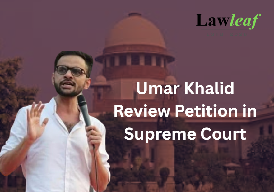 Umar Khalid Review Petition in Supreme Court 2026: UAPA Bail Denial Challenged